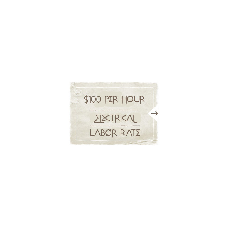 $100 Electrical Labor Rate